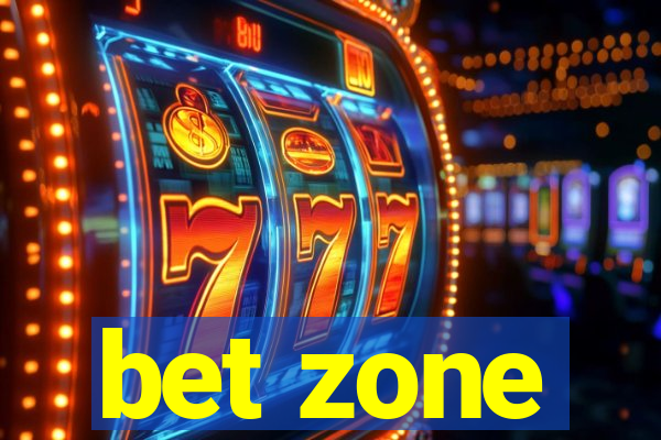 bet zone